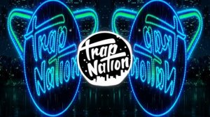 Trap Nation RU - The best of all