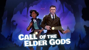 Call of the Elder Gods ➤ Review (GR)