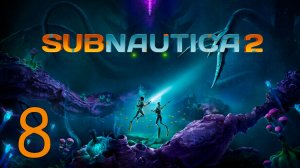 Прохождение Subnautica 2 #8 Это место стало домом