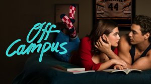 Сериал Вне кампуса - 1 сезон 3 серия / Off Campus