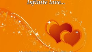 Infinite love...(Music from Sergey Kolosov)