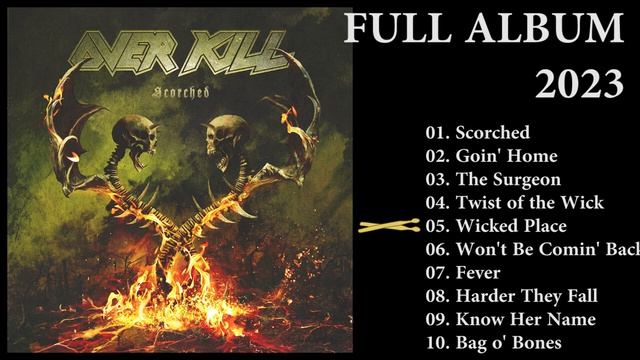 OVERKILL - "Scorched" (Full Album) 2023