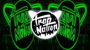 Trap Nation RU - Green