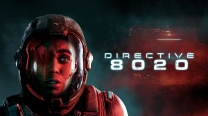 Directive 8020 Новинка от The Dark Pictures 2026.#6