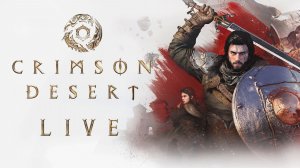 Crimson Desert | Episode 35