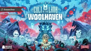 Frozen Over Cult of the Lamb Woolhaven OST