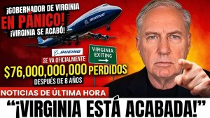 El gobernador de Virginia entra en pánico cuando Boeing, el gigante de la defensa estadounidense