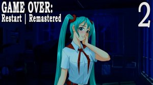 Game Over: Restart | Remastered (мод БЛ) #2 Закрыли