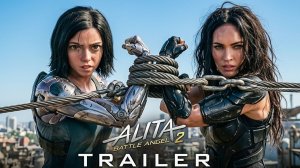 Alita 2: Battle Angel (2026) | Rosa Salazar, Megan Fox, Jake Gyllenhaal | трейлер