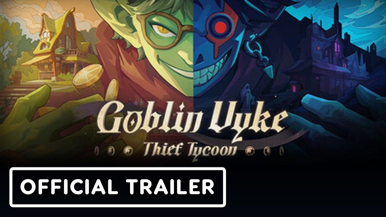 Goblin Vyke: The Thief Tycoon - трейлер смотреть онлайн