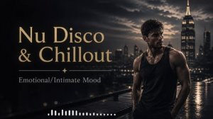 Viral Motion Music 2026_Nu Disco & Chillout  Emotional & Intimate Night Vibes (Relaxing Music 2026)