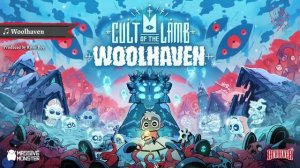 Woolhaven Cult of the Lamb Woolhaven OST