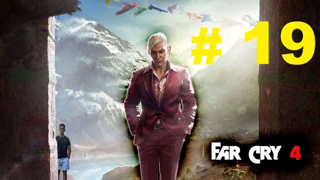 FAR CRY 4 #19 смотреть онлайн