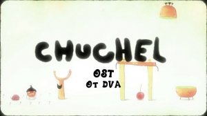 CHUCHEL soundtrack (OST) — Buena Vista Chuchel Club (версия на уровне 14)