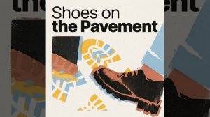 Shoes on the Pavement