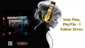 Sean Finn, Play!On - I Follow Rivers