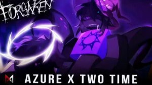 AZURE VS TWO TIME OFFICIAL LMS (FORSAKEN)