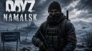 DayZ - Namalsk, зарабатываем и пытаемся выжить (Часть 24)