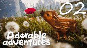 #02 Adorable Adventures