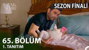 «Далекий город»  65 серия анонс| спойлеры
