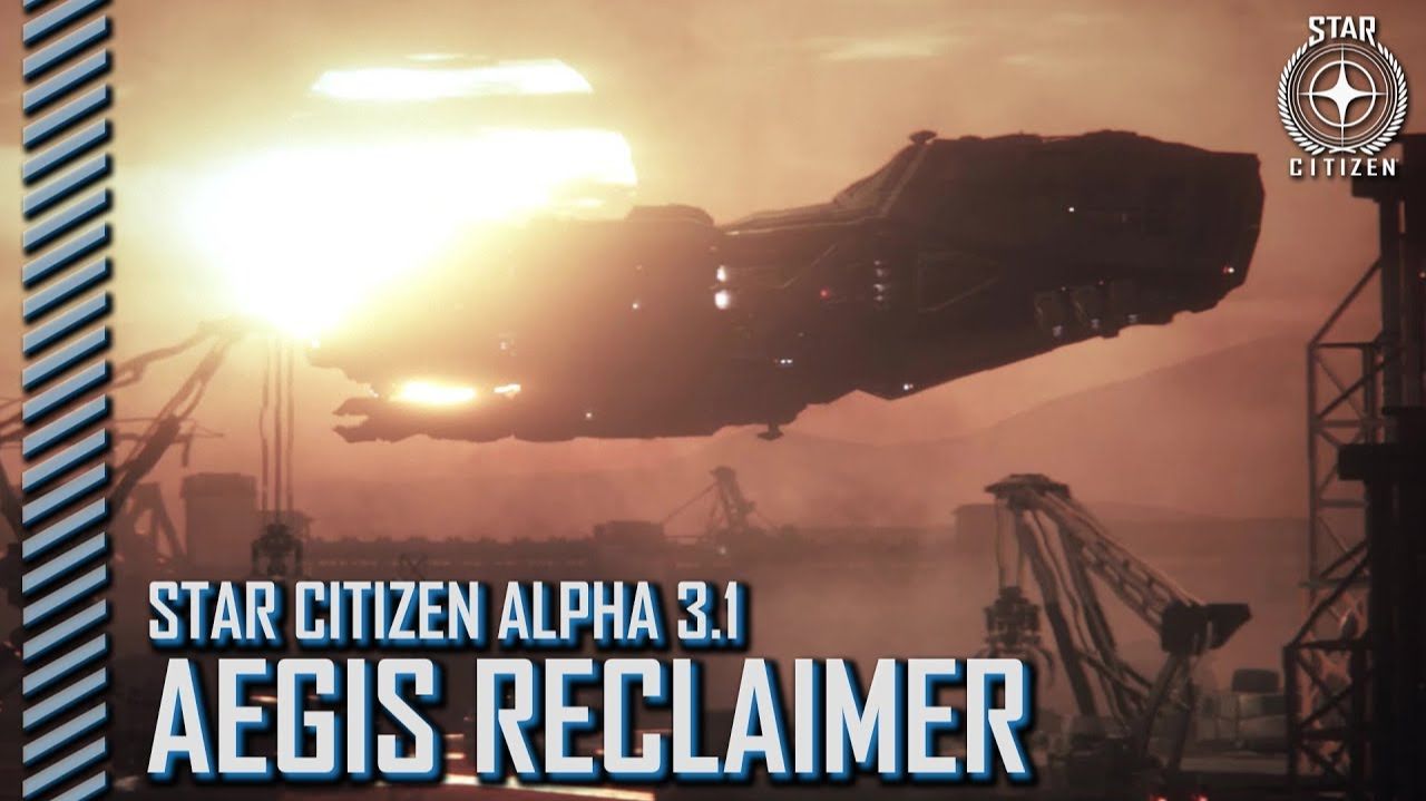 Star Citizen: Aegis Reclaimer смотреть онлайн