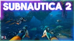Subnautica 2 | СТРИМ | Ч. 1 - Кто обитает на дне океана?