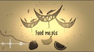 Feed me music.