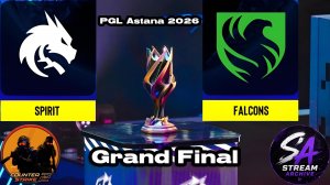 Counter-Strike PGL Astana 2026 - Grand Final Team Spirit vs Team Falcons