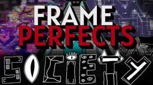 Society with Frame Perfect & hitbox