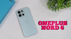 OnePlus Nord 6 Добротный средняк!