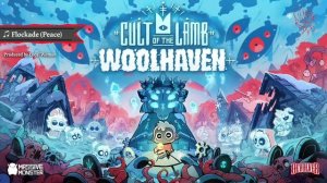 Flockade (Peace) Cult of the Lamb Woolhaven OST