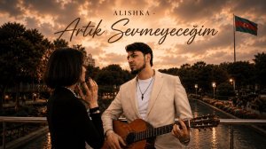 ALISHKA - Artık Sevmeyeceğim 2026 ALI OSMANOV - Карие Глаза Клип Диско Тренд Турецкая Песня Хит Мира