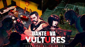 Vultures - Scavengers of Death, начало, Миссия пепел последнего свидетеля, ч.1
