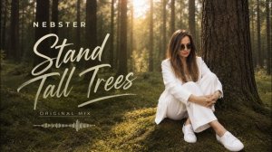 Nebster - Stand Tall Trees