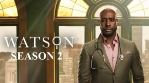 Ватсон - 2 сезон, 13 серия / Watson