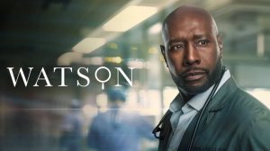 Сериал Ватсон – 2 сезон 12 серия / Watson