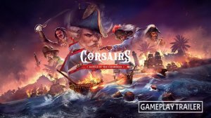 Corsairs – Battle of the Caribbean – геймплей трейлер