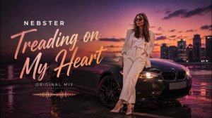 Nebster - Treading on My Heart