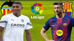 ФУТБОЛ ЧЕМПИОНАТ ИСПАНИИ LA LIGA.  ВАЛЕНСИЯ - БАРСЕЛОНА.  ТЕКСТОВАЯ ОНЛАЙН ТРАНСЛЯЦИЯ