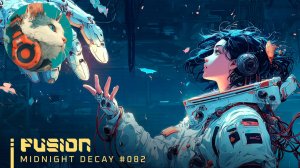 #082🌙FUSION|WomenSynthwave_MidnightDecay_18-05-2026