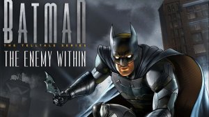 Batman - The Enemy Within 2 СЕЗОН 2 ЭПИЗОД ЧТО СКРЫТО ВНУТРИ 7 СЕРИЯ