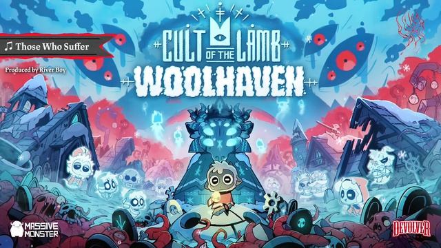 Those Who Suffer Cult Of The Lamb Woolhaven OST