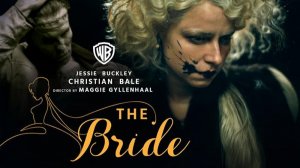 Невеста! / THE BRIDE! (2026) | Официальный трейлер | Озвучка: Русский | T-4ka
