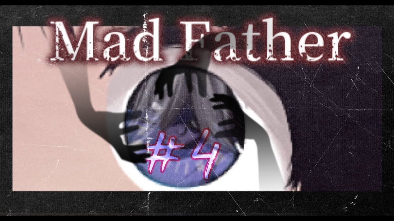 Ниже и ниже : Mad Father  #4
