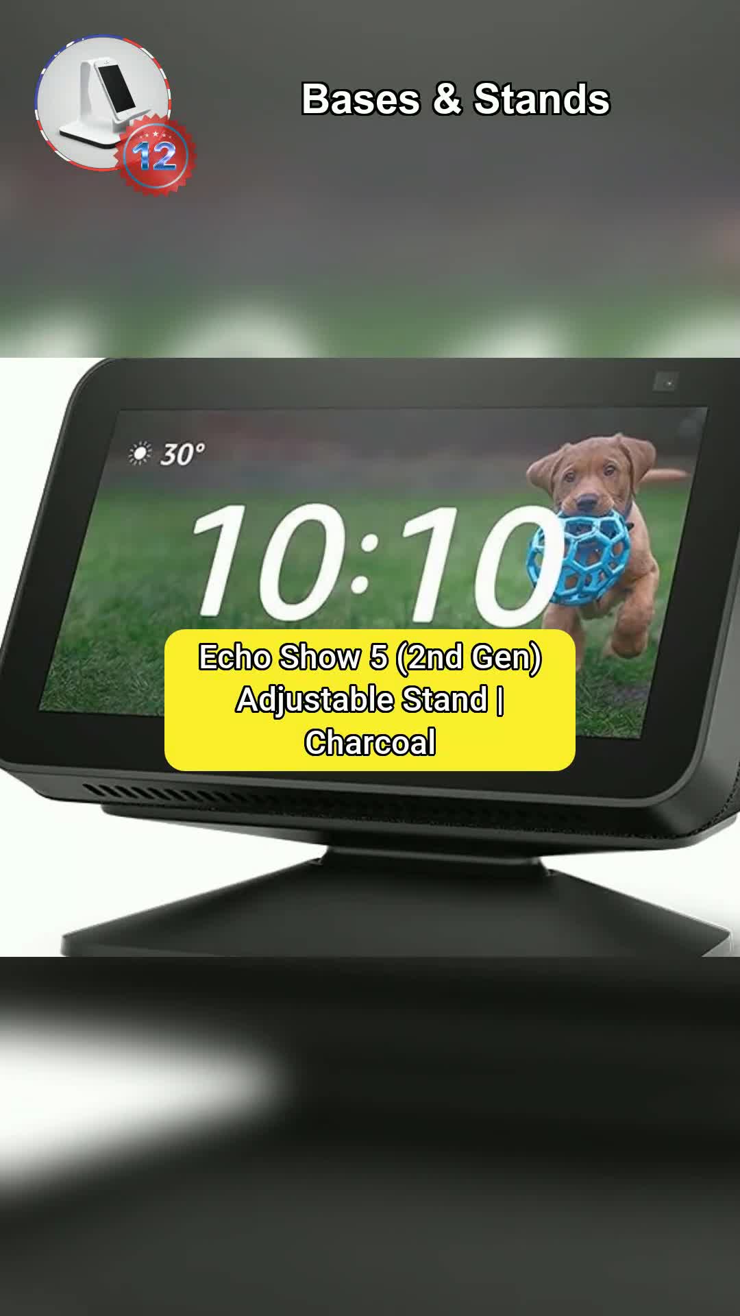 1⃣2⃣Echo Show 5 (2nd Gen) Adjustable Stand | Charcoal