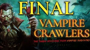 Vampire Crawlers — прохожу Капеллу Ультима (ФИНАЛ / ФИНАЛЬНЫЙ БОСС)