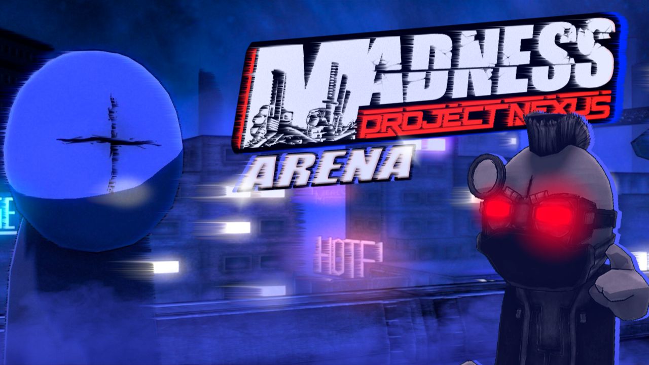 MADNESS: Project Nexus - ARENA - Episode 1