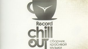 Record Chillout 327 - Best of Record Chillout 2013 ( Full Mix, Полный Mix ) 1080p !