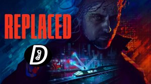 Прохождение Replaced #4