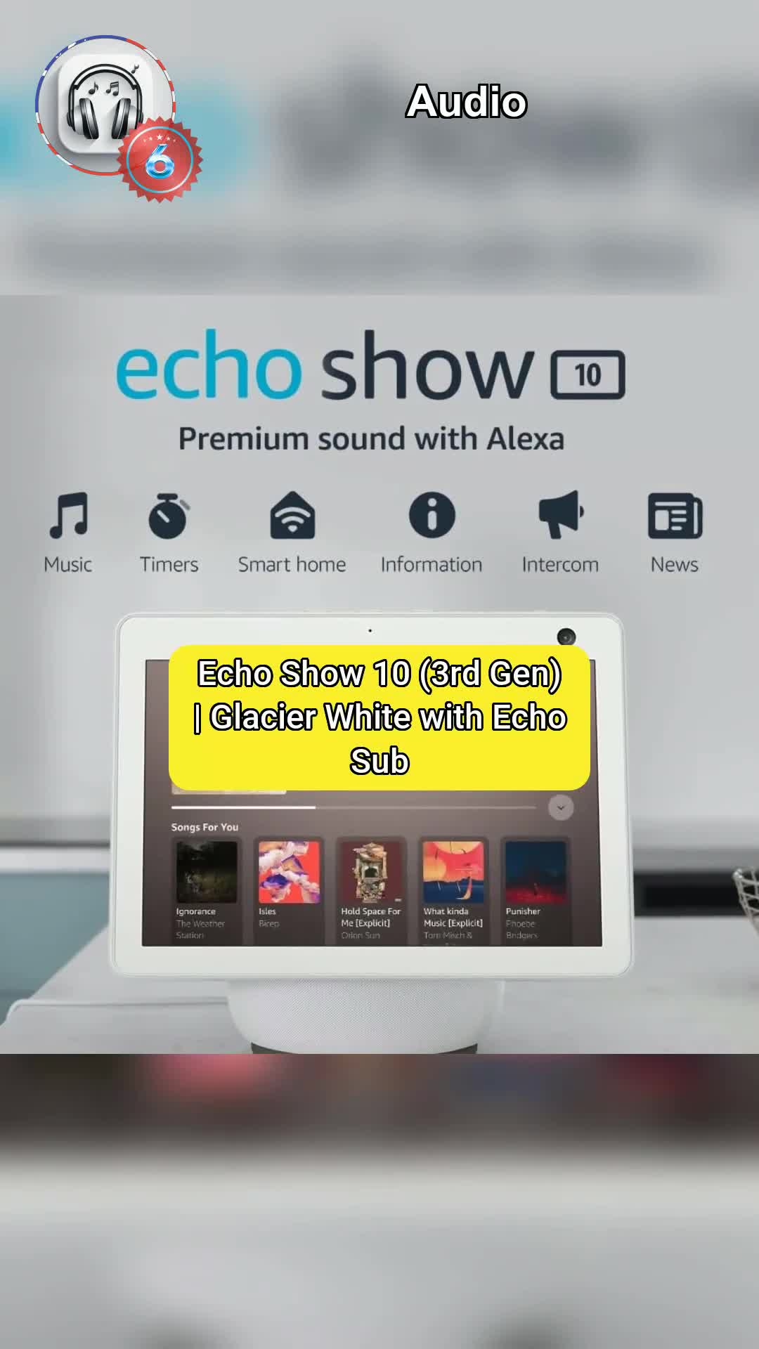 6⃣Echo Show 10 (3rd Gen) | Glacier White With Echo Sub